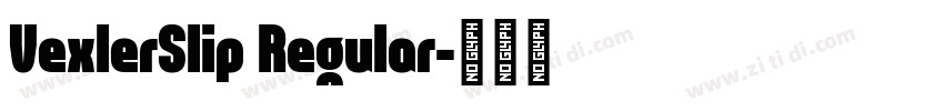 VexlerSlip Regular字体转换